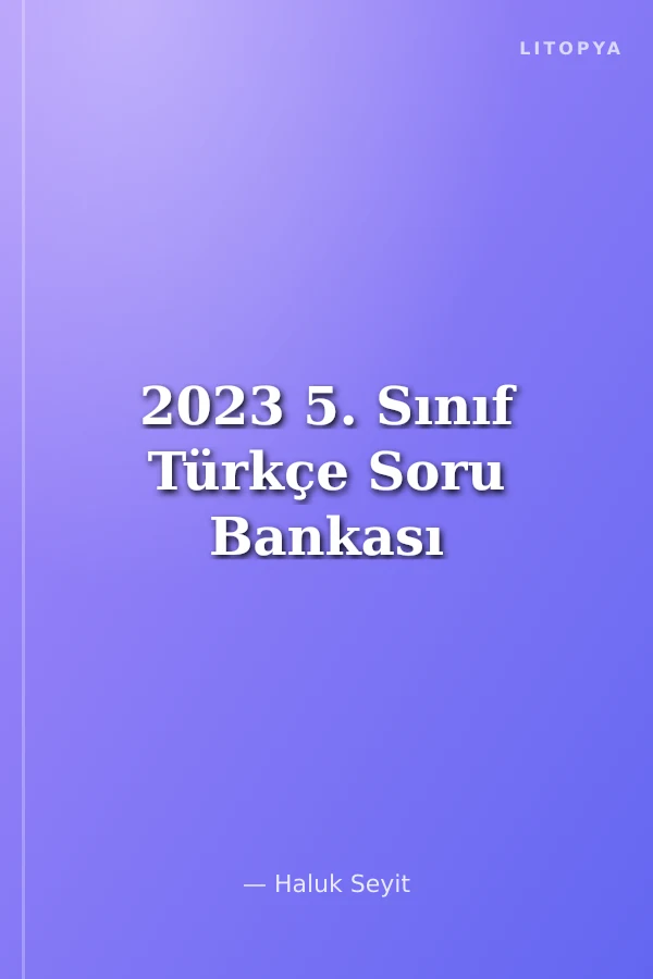 2023 5. Sınıf Türkçe Soru Bankası