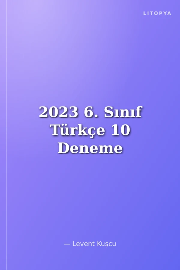 2023 6. Sınıf Türkçe 10 Deneme