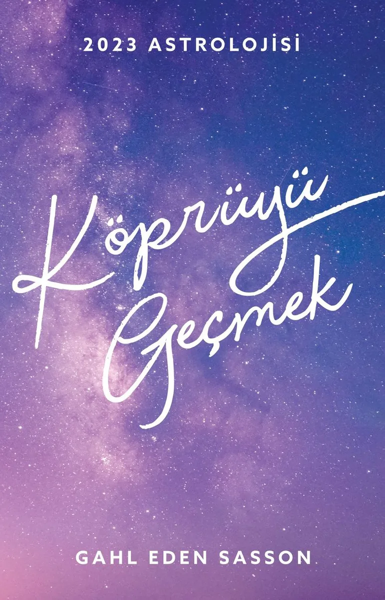 2023 Astrolojisi Köprüyü Geçmek