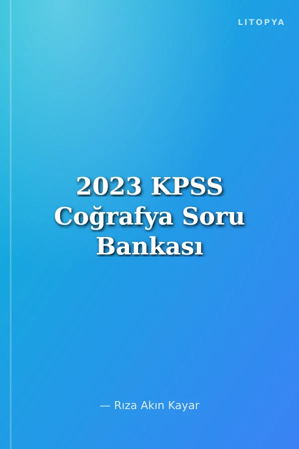 2023 KPSS Coğrafya Soru Bankası