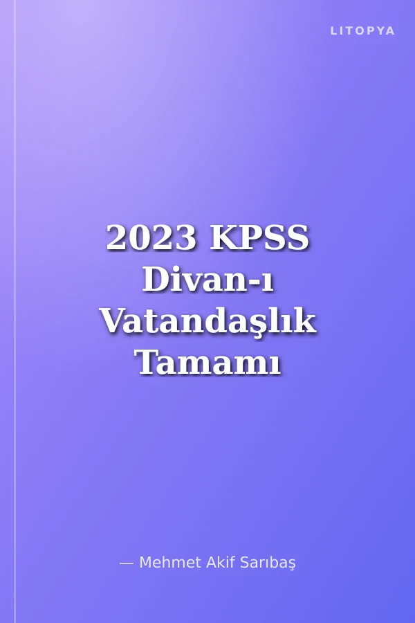 2023 KPSS Divan-ı Vatandaşlık Tamamı Çözümlü 10 Deneme