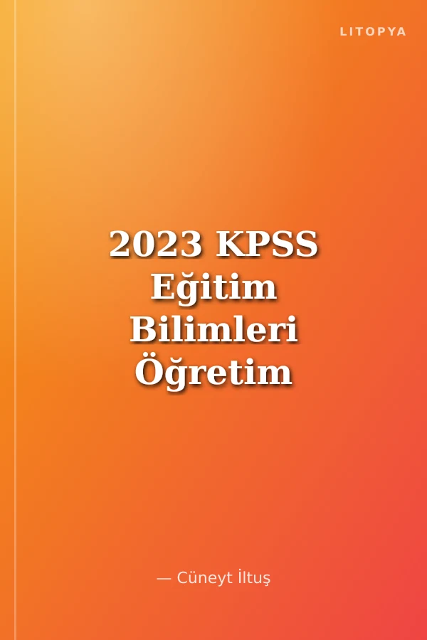 2023 KPSS Eğitim Bilimleri Öğretim Yöntem ve Teknikleri Video Destekli Konu Anlatımı