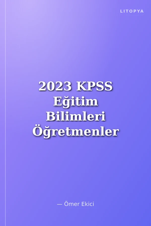 2023 KPSS Eğitim Bilimleri Öğretmenler Ekibi Öğrenme Psikolojisi Tamamı Çözümlü 23 Deneme Sınavı