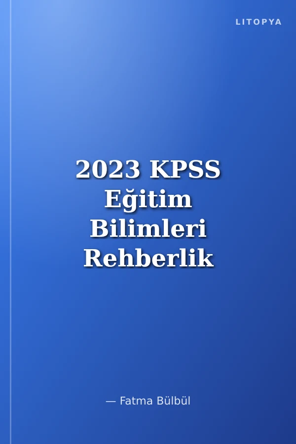 2023 KPSS Eğitim Bilimleri Rehberlik ve Özel Eğitim 11x14 Deneme Çözümlü