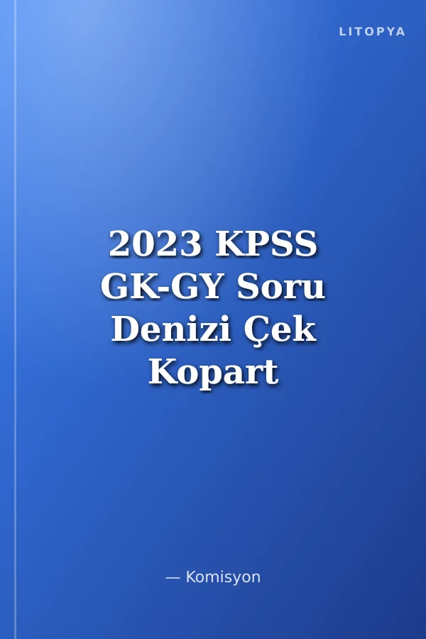 2023 KPSS GK-GY Soru Denizi Çek Kopart Yaprak Test