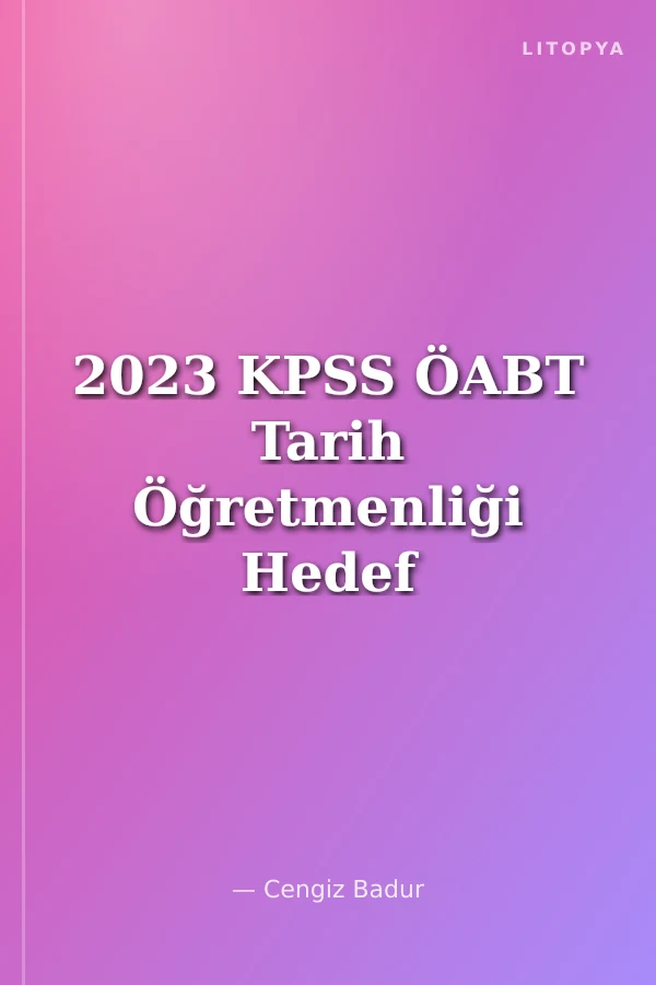 2023 KPSS ÖABT Tarih Öğretmenliği Hedef Serisi IYI Tamamı Çözümlü 7 Deneme Sınavı