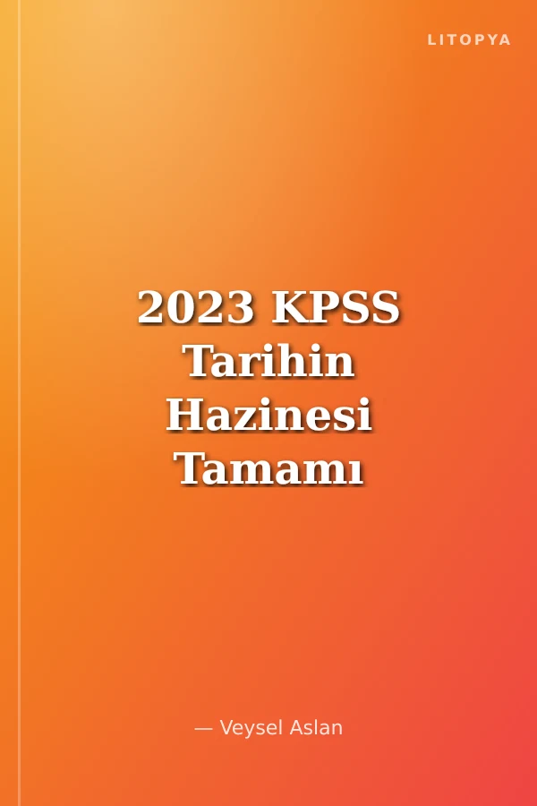 2023 KPSS Tarihin Hazinesi Tamamı Çözümlü Soru Bankası