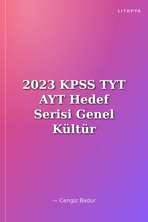2023 KPSS TYT AYT Hedef Serisi Genel Kültür 10 Günde Şipşak Tarih