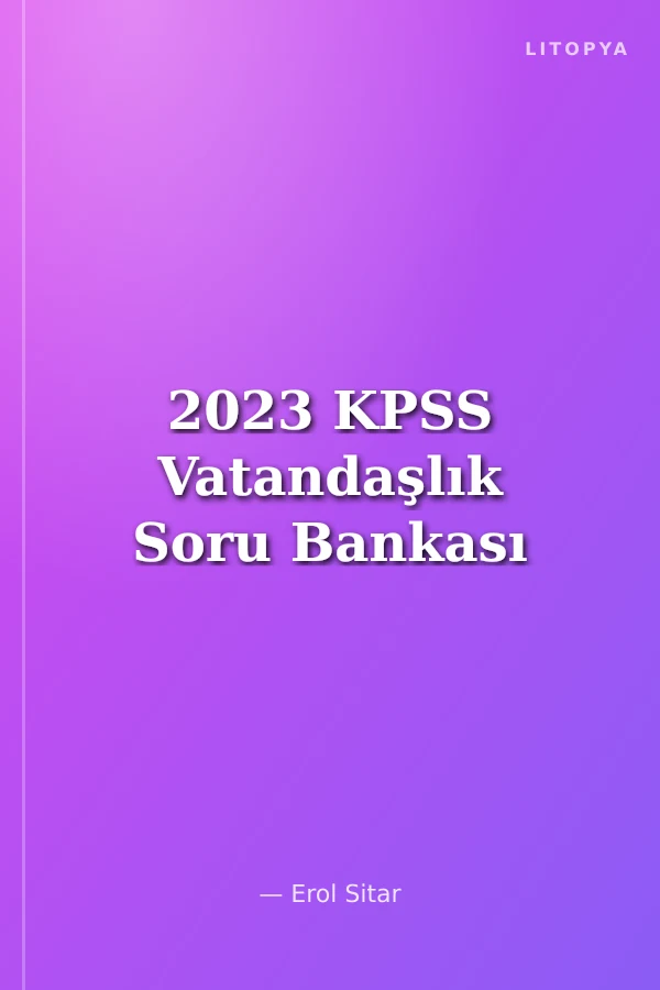 2023 KPSS Vatandaşlık Soru Bankası