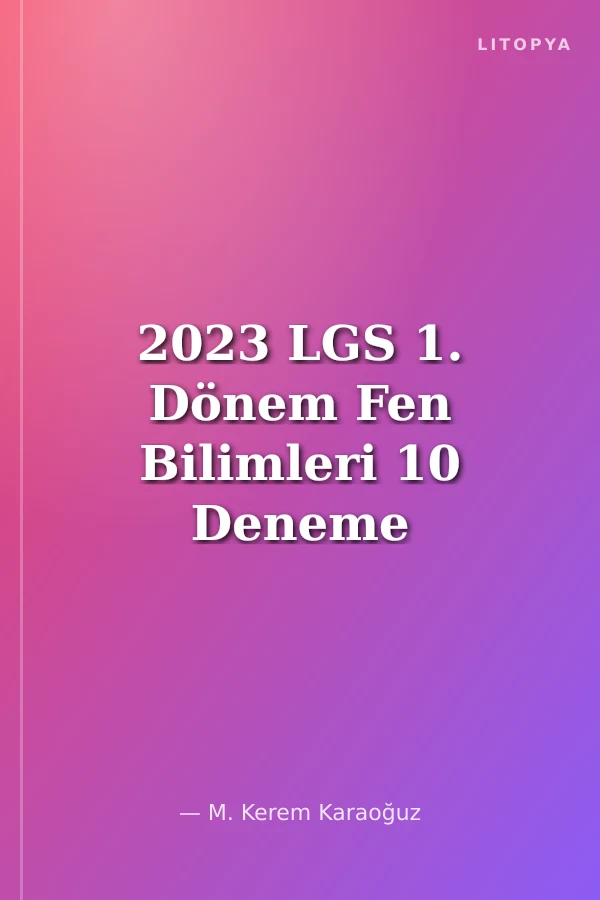 2023 LGS 1. Dönem Fen Bilimleri 10 Deneme Sınavı