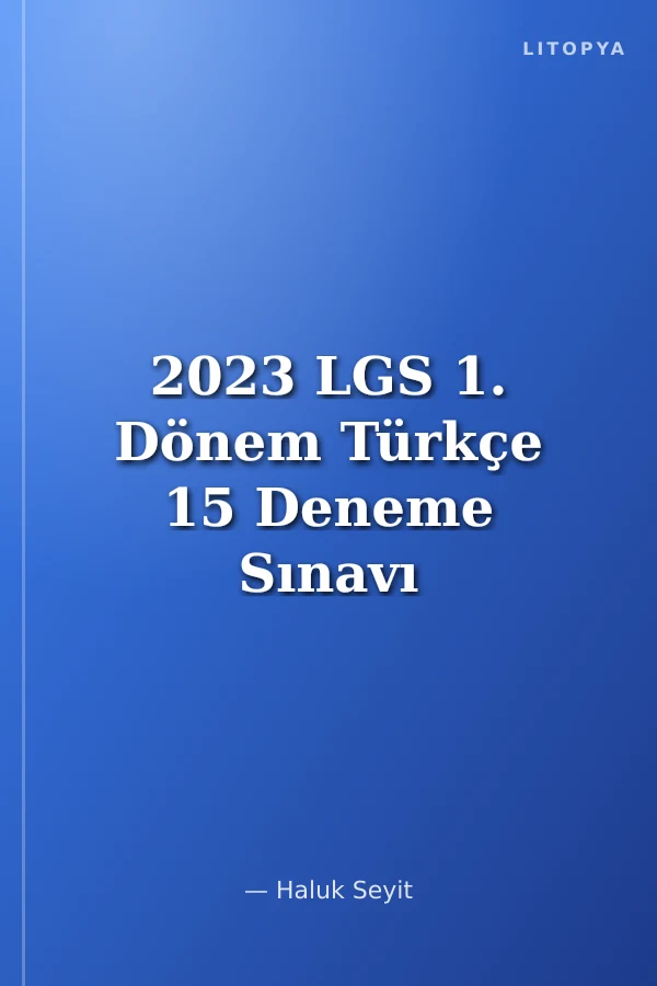 2023 LGS 1. Dönem Türkçe 15 Deneme Sınavı
