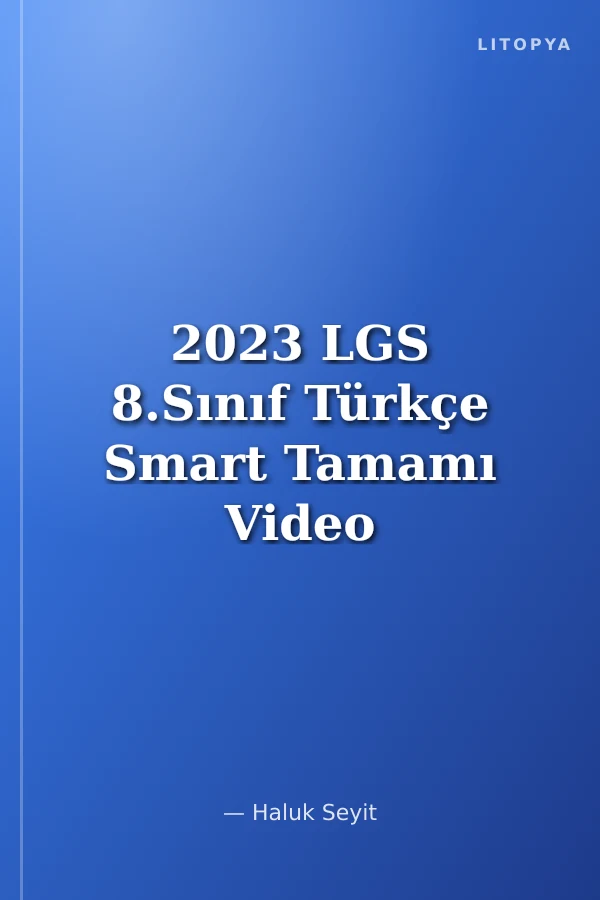 2023 LGS 8.Sınıf Türkçe Smart Tamamı Video Çözümlü Soru Bankası