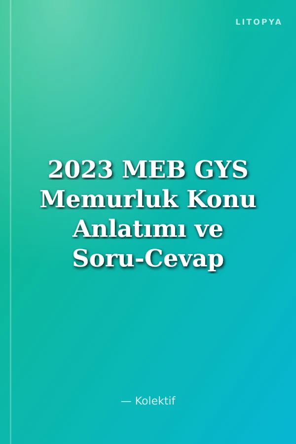 2023 MEB GYS Memurluk Konu Anlatımı ve Soru-Cevap