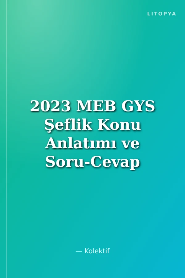 2023 MEB GYS Şeflik Konu Anlatımı ve Soru-Cevap