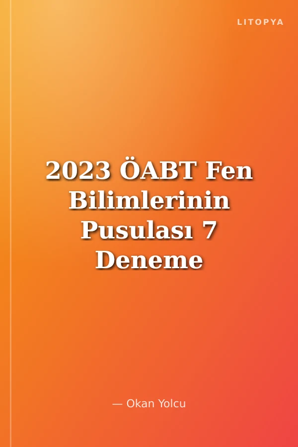 2023 ÖABT Fen Bilimlerinin Pusulası 7 Deneme Video Çözümlü