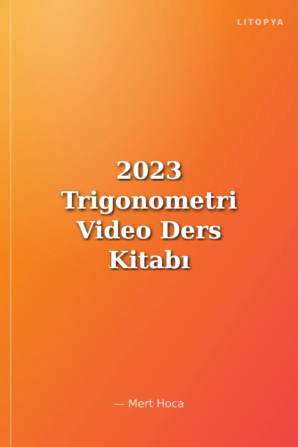 2023 Trigonometri Video Ders Kitabı