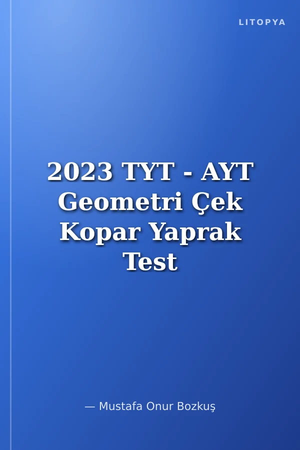 2023 TYT - AYT Geometri Çek Kopar Yaprak Test