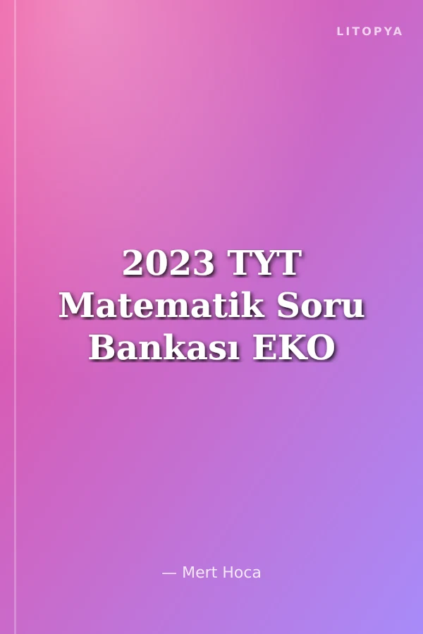2023 TYT Matematik Soru Bankası EKO