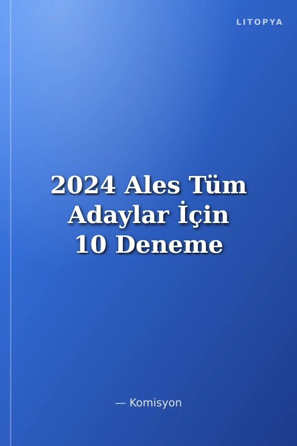 2024 Ales Tüm Adaylar İçin 10 Deneme