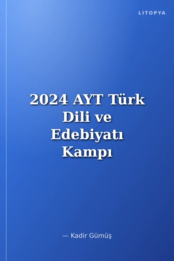 2024 AYT Türk Dili ve Edebiyatı Kampı