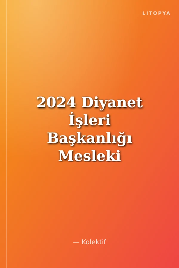 2024 Diyanet İşleri Başkanlığı Mesleki Bilgiler Seviye Tespit Sınavı MBSTS Tamamı Çözümlü Soru Bankası