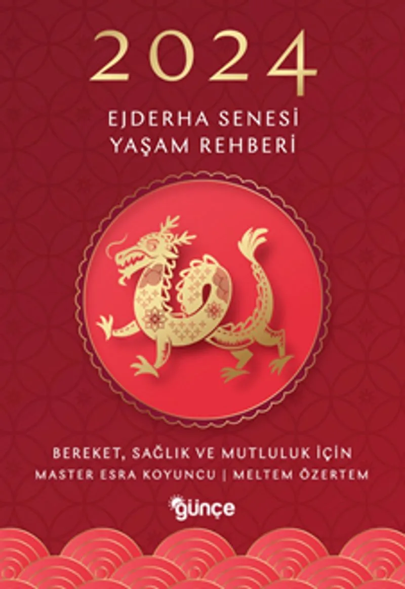 2024 Ejderha Senesi Yaşam Rehberi