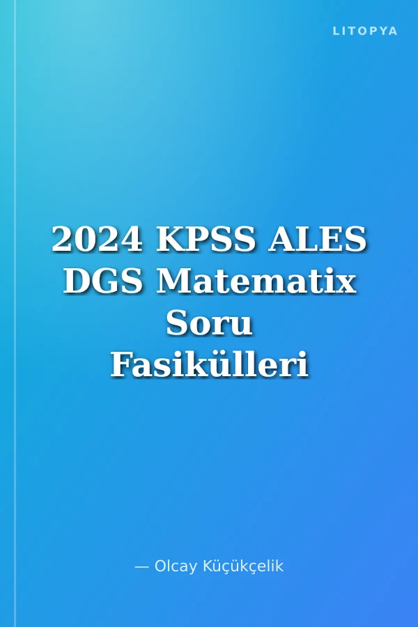 2024 KPSS ALES DGS Matematix Soru Fasikülleri 6