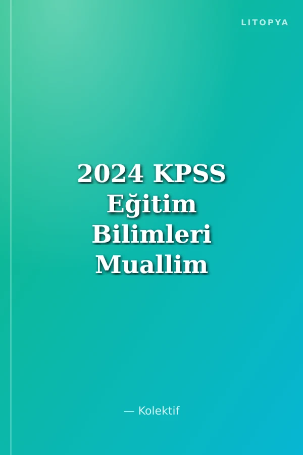 2024 KPSS Eğitim Bilimleri Muallim 5 Deneme