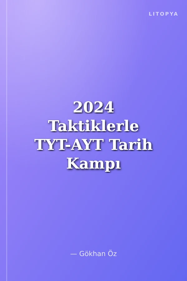 2024 Taktiklerle TYT-AYT Tarih Kampı