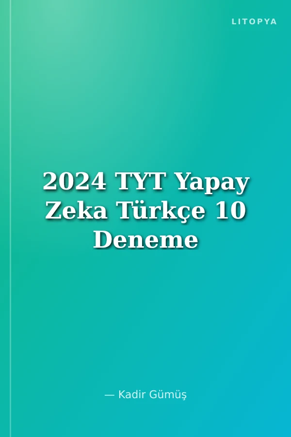 2024 TYT Yapay Zeka Türkçe 10 Deneme