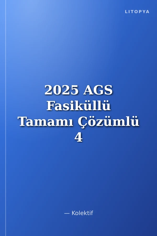 2025 AGS Fasiküllü Tamamı Çözümlü 4 Deneme Sınavı