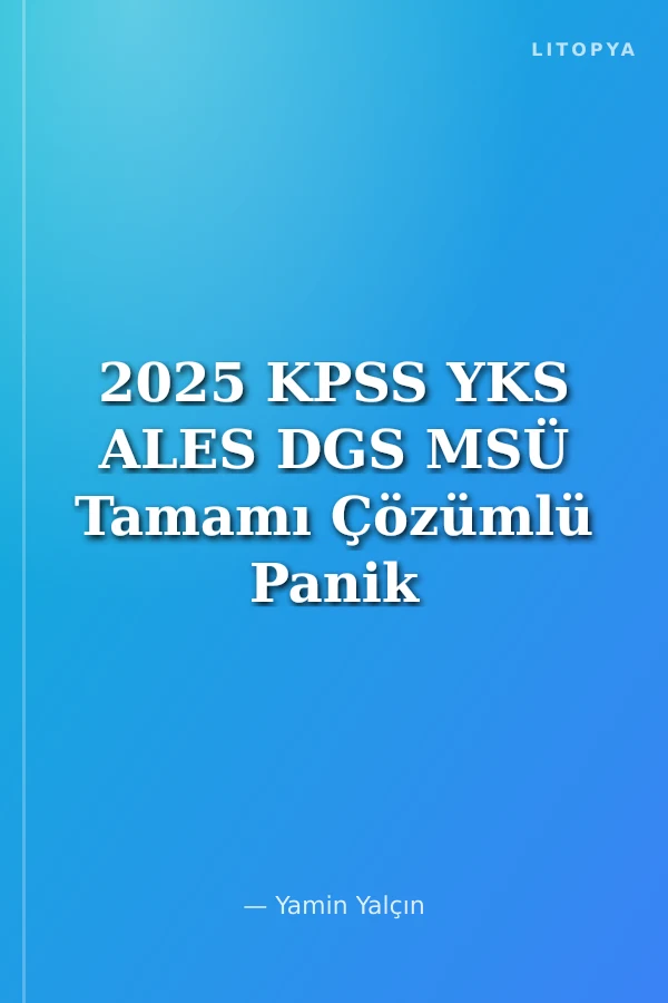 2025 KPSS YKS ALES DGS MSÜ Tamamı Çözümlü Panik Yok Orta Seviye Paragraf Soru Bankası (5 Deneme İlaveli)