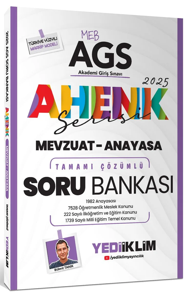 2025 MEB AGS Ahenk Serisi Mevzuat - Anayasa Tamamı Çözümlü Soru Bankası