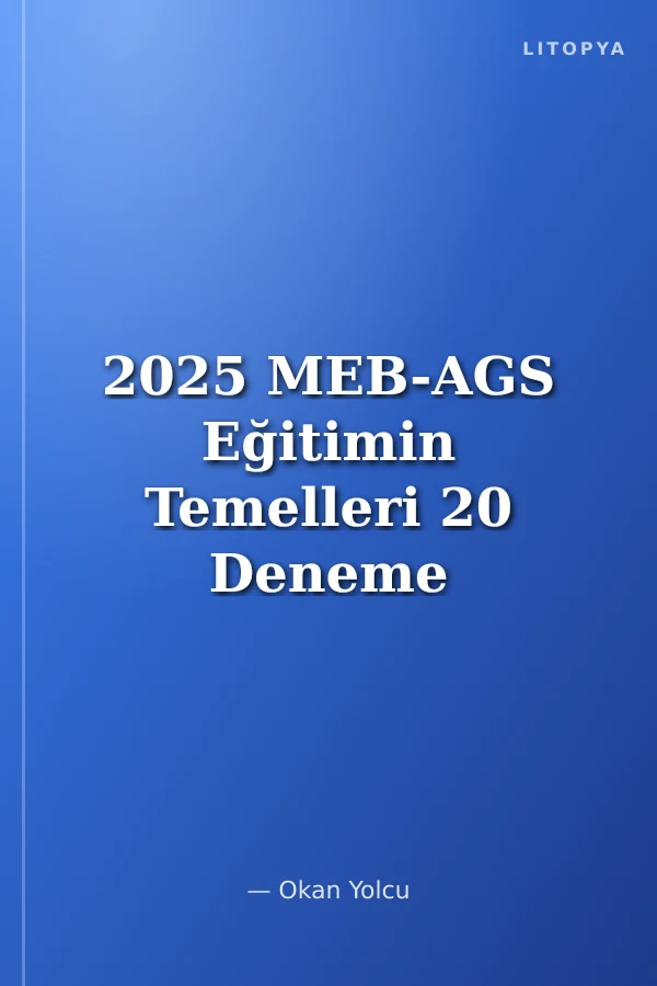 2025 MEB-AGS Eğitimin Temelleri 20 Deneme Çözümlü Pusula Serisi