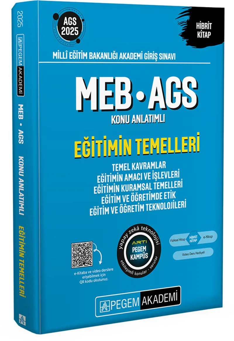 2025 MEB-AGS Eğitimin Temelleri Konu Anlatımlı-Eğitimin Temelleri-Temel Kavramlar-Eğitimin Amacı ve İşlevleri-Eğitimin Kuramsal Temelleri-Eğitim ve Öğretimde Etik-Eğitim ve Öğretim Teknolojileri