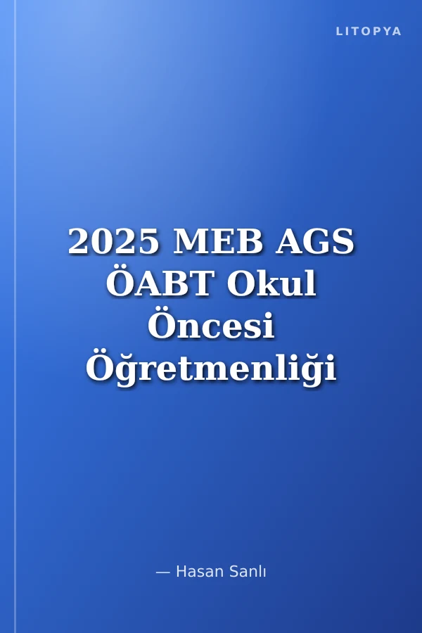 2025 MEB AGS ÖABT Okul Öncesi Öğretmenliği Tamamı Çözümlü 17 Deneme Sınavı