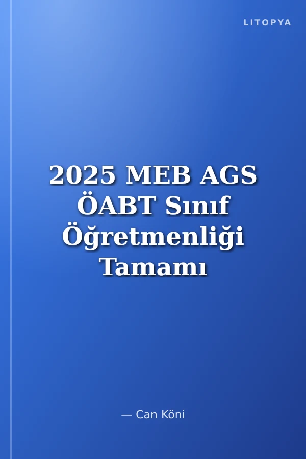 2025 MEB AGS ÖABT Sınıf Öğretmenliği Tamamı Çözümlü 10 Deneme Sınavı