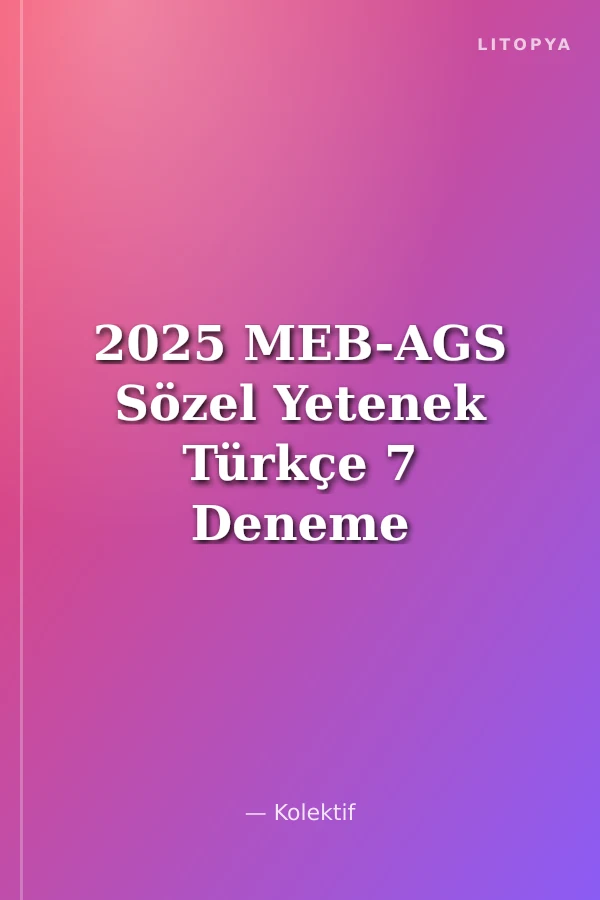 2025 MEB-AGS Sözel Yetenek Türkçe 7 Deneme