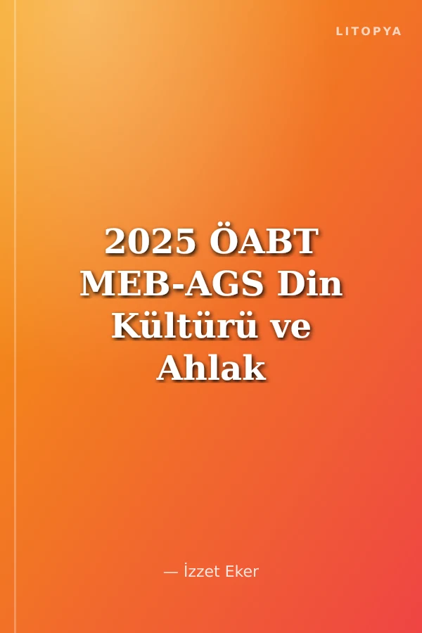 2025 ÖABT MEB-AGS Din Kültürü ve Ahlak Bilgisi Öğretmenliği 9 Deneme Çözümlü