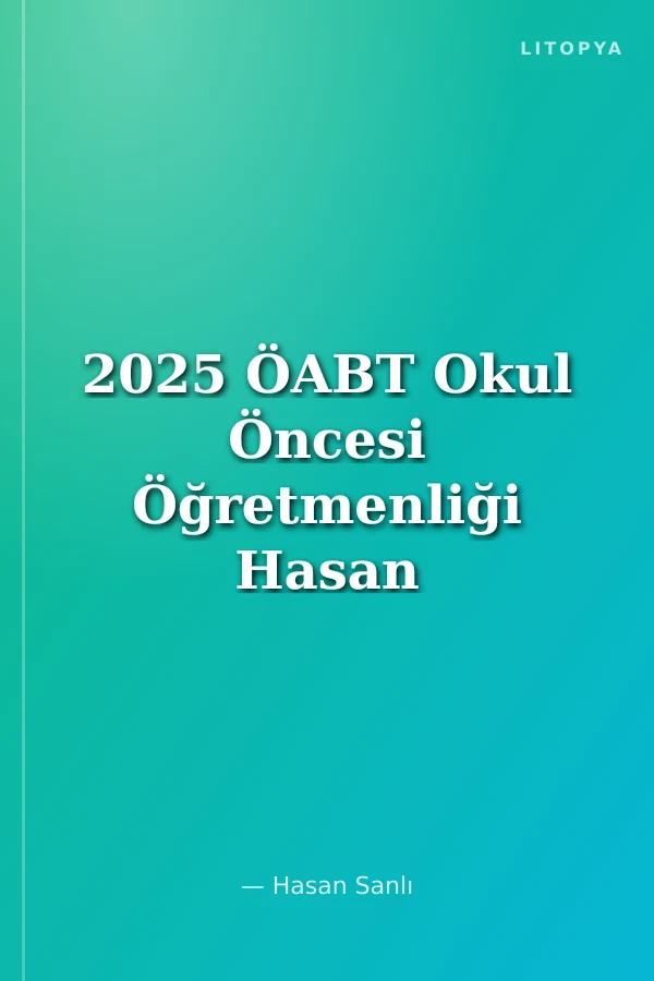 2025 ÖABT Okul Öncesi Öğretmenliği Hasan Sanlı ile Kavram Haritaları Konu Anlatımı