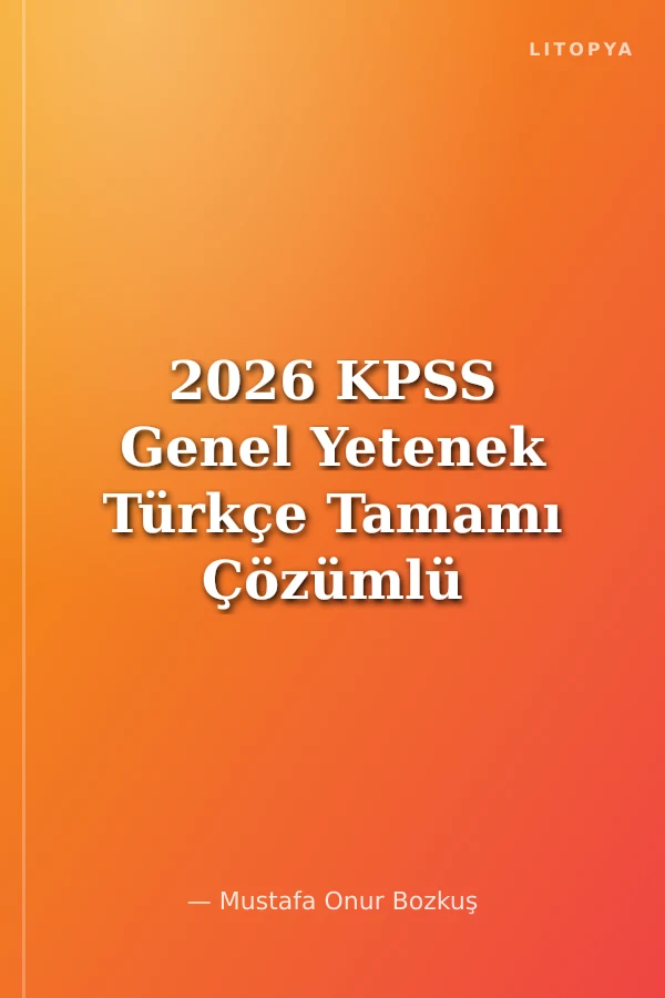 2026 KPSS Genel Yetenek Türkçe Tamamı Çözümlü 22 Deneme Sınavı