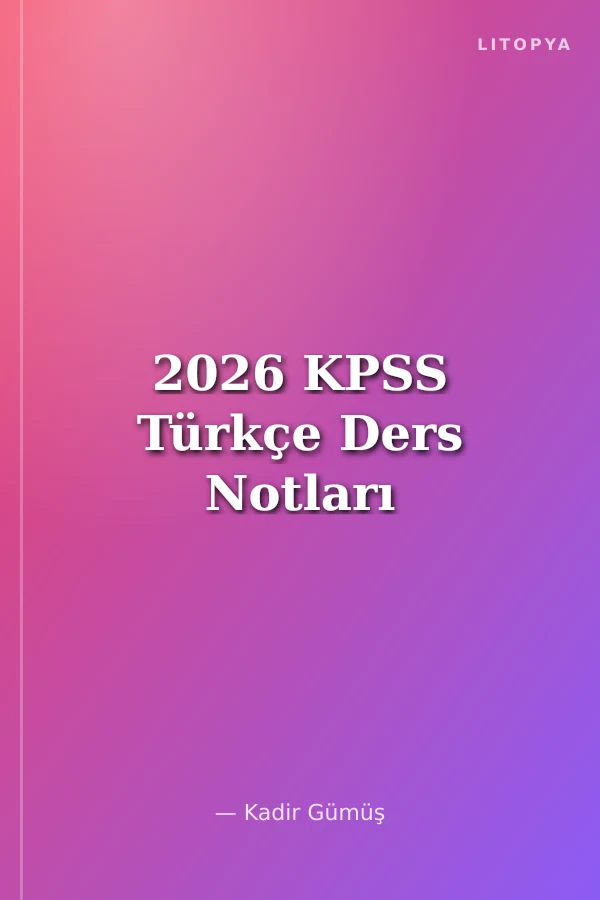 2026 KPSS Türkçe Ders Notları