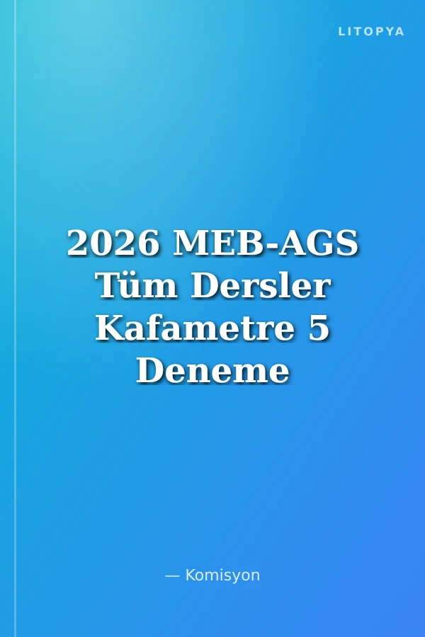 2026 MEB-AGS Tüm Dersler Kafametre 5 Deneme Çözümlü