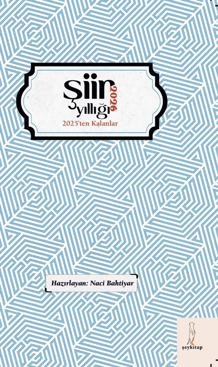 2026 Şiir Yıllığı &ldquo;2025'ten Kalanlar&rdquo;