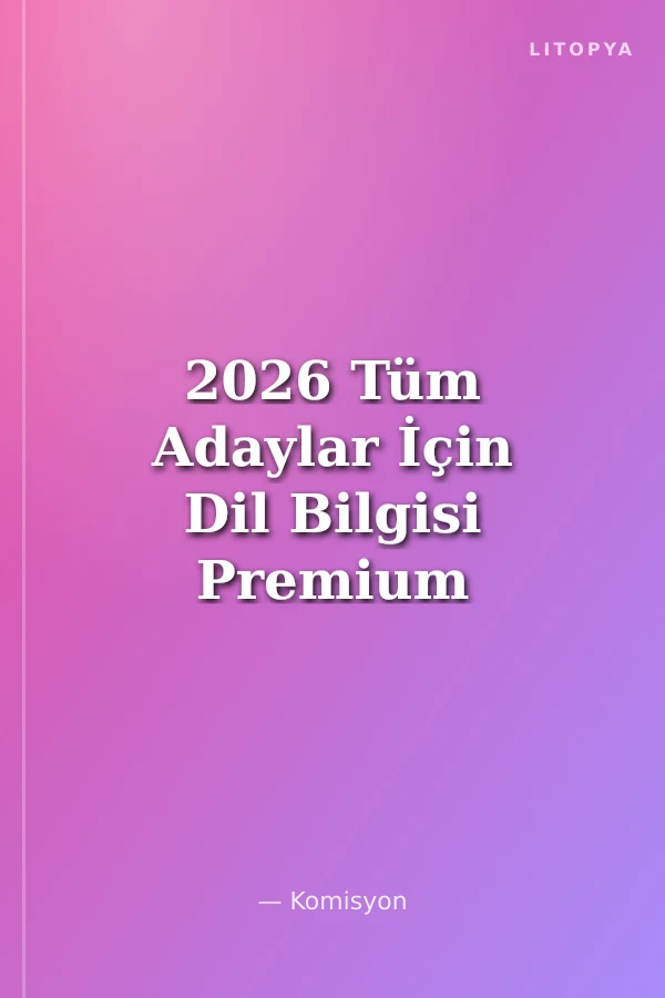 2026 Tüm Adaylar İçin Dil Bilgisi Premium Tamamı PDF Çözümlü Soru Bankası