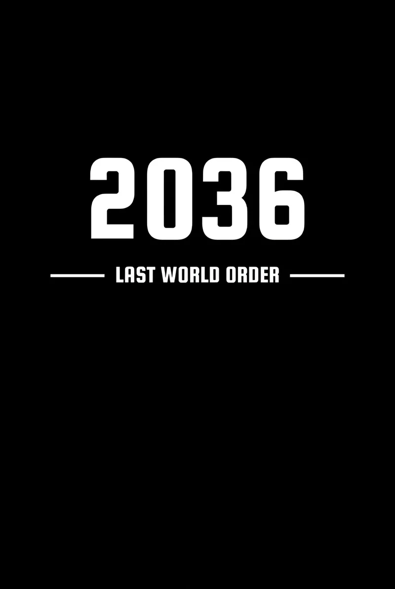 2036: Last World Order