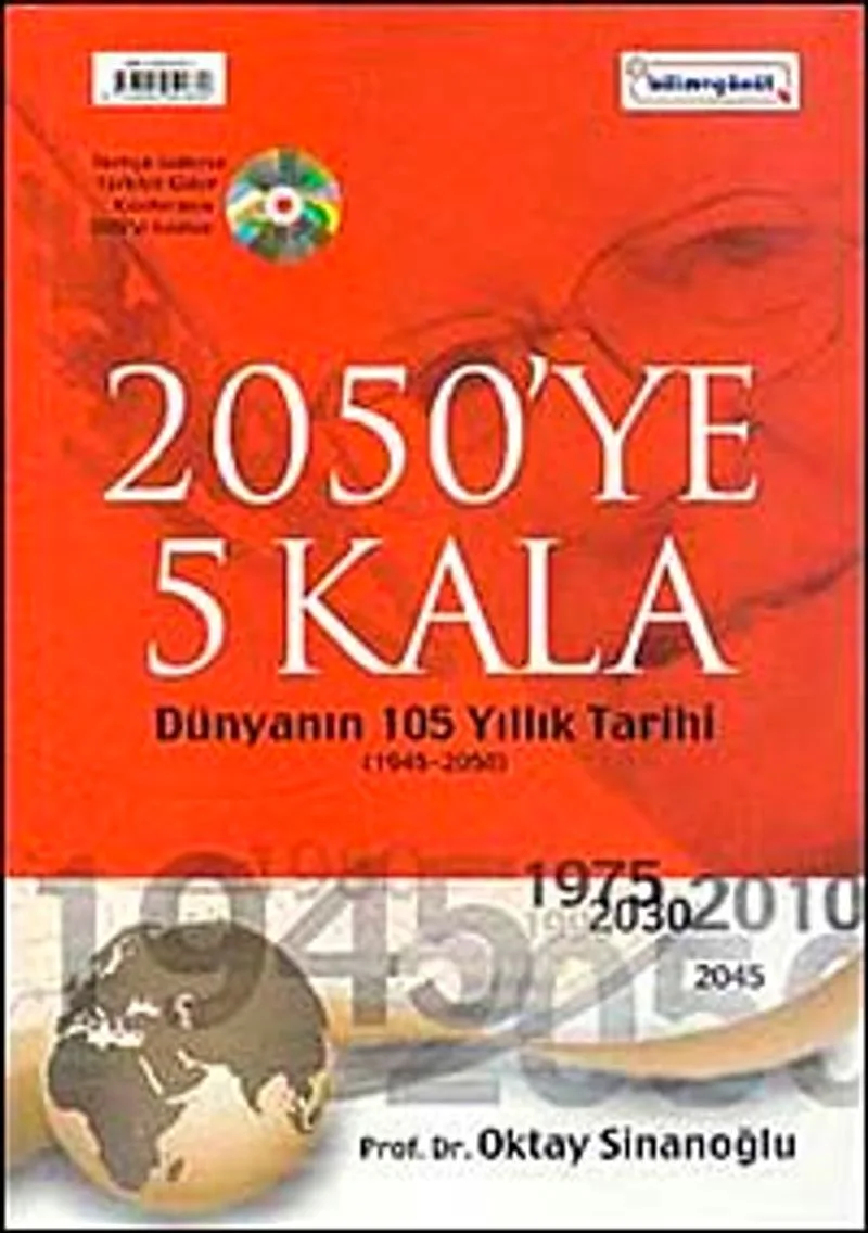 2050'ye 5 Kala Dünyanın 105 Yıllık Tarihi