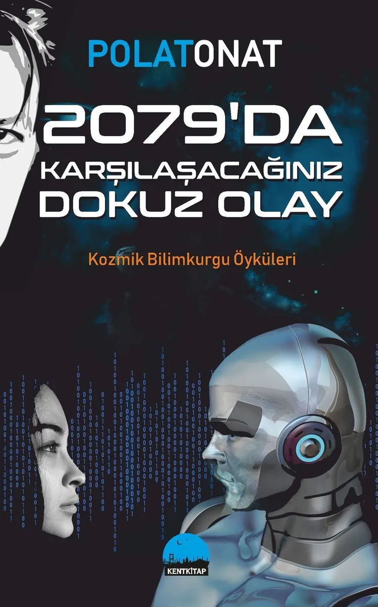 2079'da Karşılaşacağınız Dokuz Olay Kozmik Bilimkurgu Öyküleri