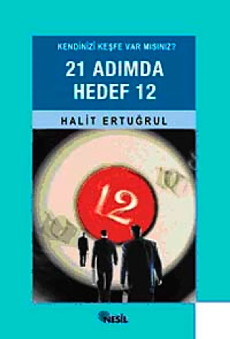 21 Adımda Hedef 12 Kendinizi Keşfe Var mısınız?