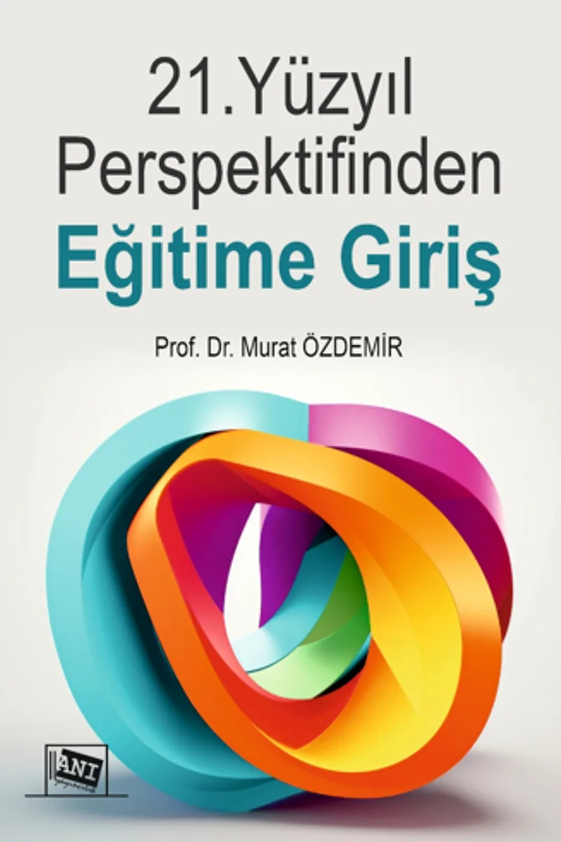 21.Yüzyıl Perspektifinden Eğitime Giriş
